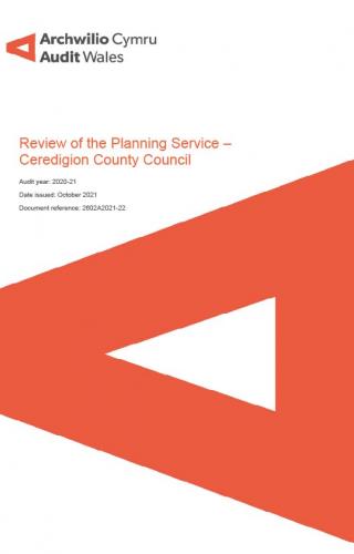 Front cover of Ceredigion County Council – Review of the Planning Service 