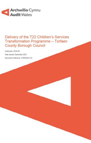 Front cover image of Torfaen County Borough Council – Delivery of the T22 Children’s Services Transformation Programme 