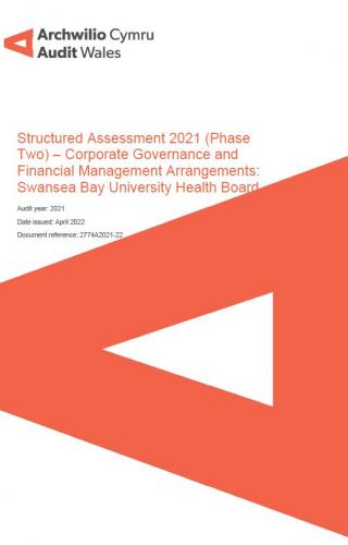 Swansea Bay University Health Board – Structured Assessment 2021 (Phase  Two) – Corporate Governance and  Financial Management Arrangements